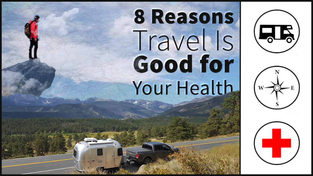 RV Travel Is Good for Your Health